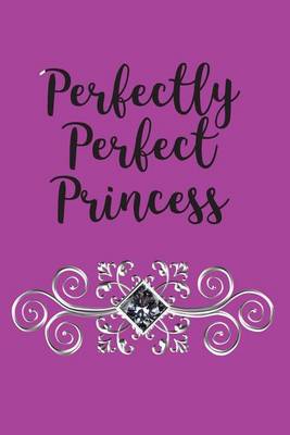 Book cover for Perfectly Perfect Princess