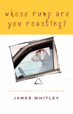 Book cover for Whose Rump Are You Roasting?