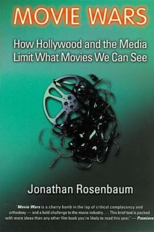 Cover of Movie Wars: How Hollywood and the Media Limit What Movies We Can See