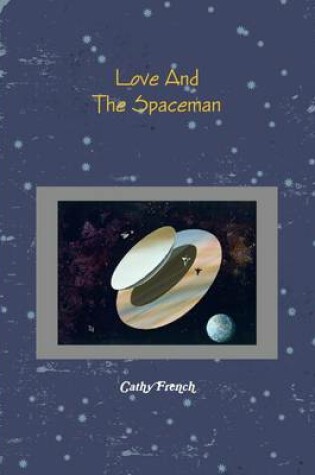 Cover of Love and The Spaceman