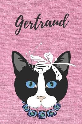 Book cover for Gertraud Notizbuch DIN A5 Katze / Malbuch / Tagebuch / Journal / Geschenk