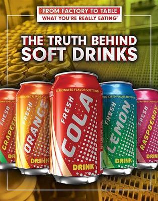 Book cover for The Truth Behind Soft Drinks