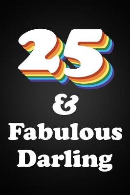 Book cover for 25 & Fabulous Darling