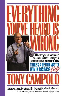 Book cover for Everything You've Heard Is Wrong