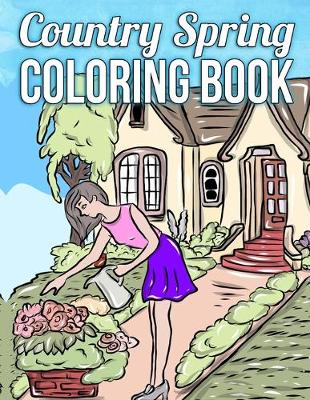 Book cover for Country Spring Coloring Book