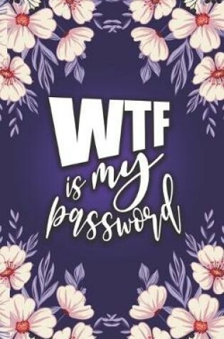 Cover of WTF is My Password