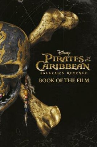 Cover of Disney Pirates of the Caribbean: Salazar's Revenge Book of the Film