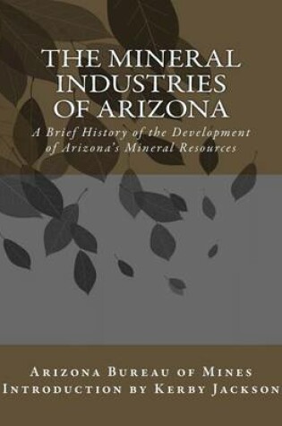 Cover of The Mineral Industries of Arizona