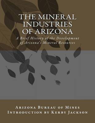 Book cover for The Mineral Industries of Arizona