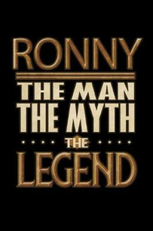 Cover of Ronny The Man The Myth The Legend