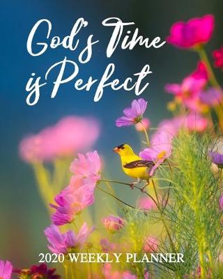 Cover of God's Timing is Perfect - 2020 Weekly Planner
