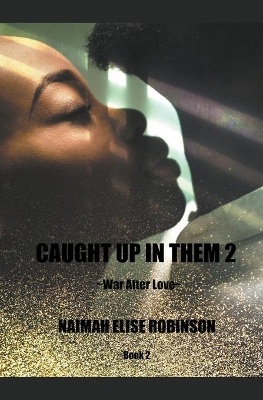 Cover of Caught Up In Them 2