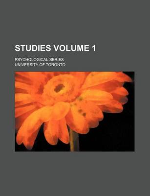 Book cover for Studies Volume 1; Psychological Series