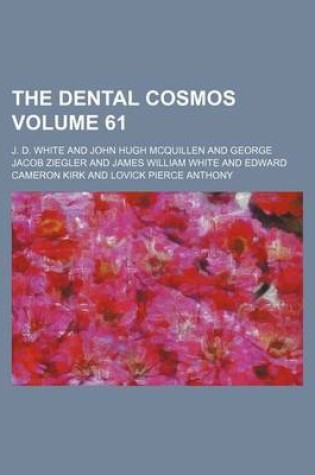 Cover of The Dental Cosmos Volume 61