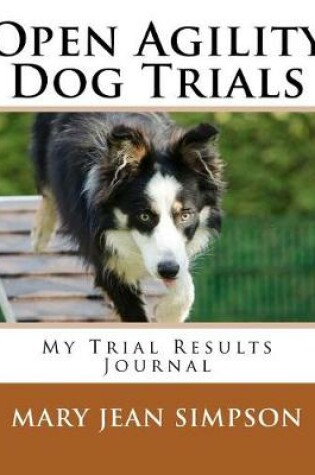 Cover of Open Agility Dog Trials