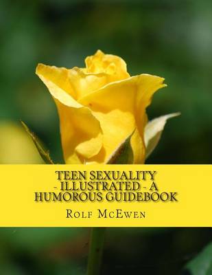 Book cover for Teen Sexuality - Illustrated - A Humorous Guidebook