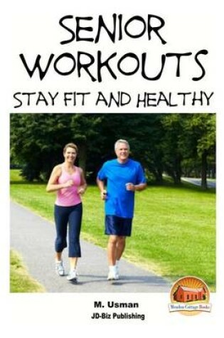 Cover of Senior Workouts - Stay Fit and Healthy