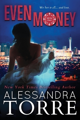 Even Money by Alessandra Torre