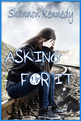 Book cover for Asking for It