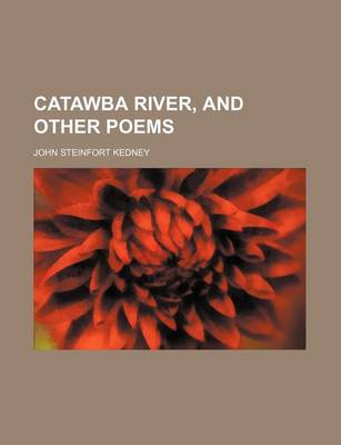 Book cover for Catawba River, and Other Poems