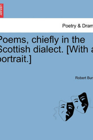 Cover of Poems, Chiefly in the Scottish Dialect. [With a Portrait.]
