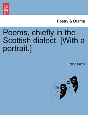 Book cover for Poems, Chiefly in the Scottish Dialect. [With a Portrait.]