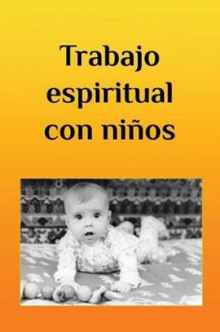 Cover of Trabajo Espiritual Con Ni os