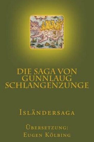 Cover of Die Saga von Gunnlaug Schlangenzunge