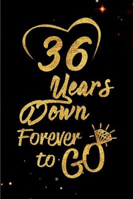 Book cover for 36 Years Down Forever to Go