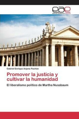 Cover of Promover la justicia y cultivar la humanidad