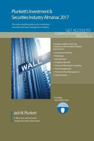 Cover of Plunkett's Investment & Securities Industry Almanac 2017