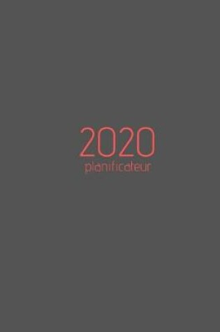 Cover of Planificateur 2020 - Agenda hebdomadaire!