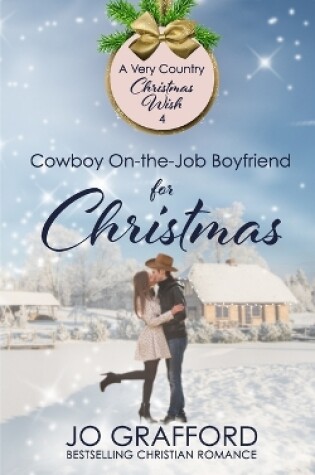 Cover of Cowboy On-the-Job Boyfriend for Christmas