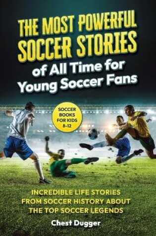 Cover of Soccer Books for Kids 8-12