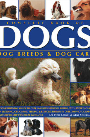 Cover of Complete Book of Dogs, Dog Breeds and Dog Care