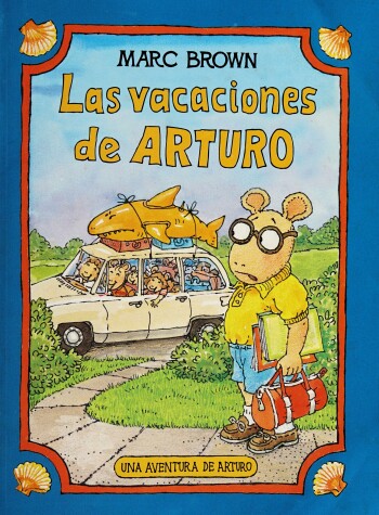 Book cover for Las Vacaciones de Arturo (Arthur's Family Vacation)