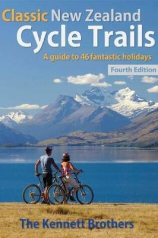 Cover of Classic New Zealand Cycle Trails