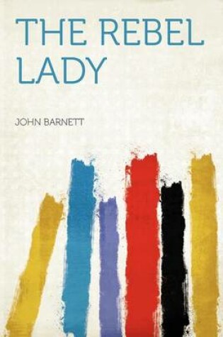 Cover of The Rebel Lady