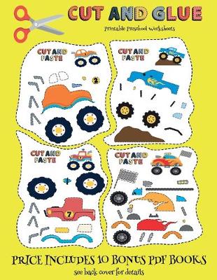 Book cover for Printable Preschool Worksheets (Cut and Glue - Monster Trucks)