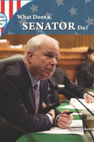 Cover of What Does a Senator Do?