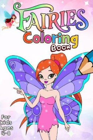 Cover of Fairies Coloring Book For Kids Ages 4-8