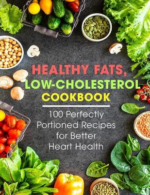 Book cover for Healthy Fats, Low-Cholesterol Cookbook