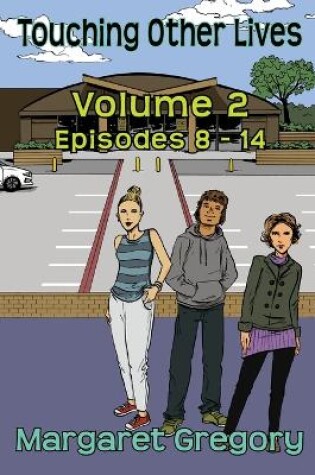 Cover of Touching Other Lives - Volume 2