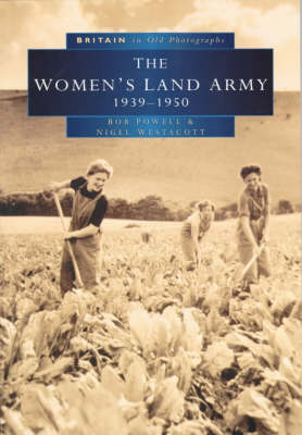 Book cover for The Women's Land Army in Old Photographs