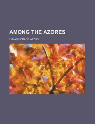 Book cover for Among the Azores