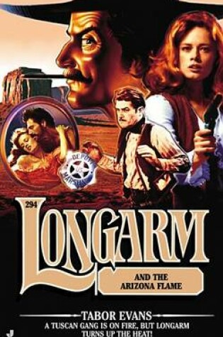 Cover of Longarm #294/Arizona Flame