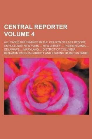 Cover of Central Reporter; All Cases Determined in the Courts of Last Resort, as Follows