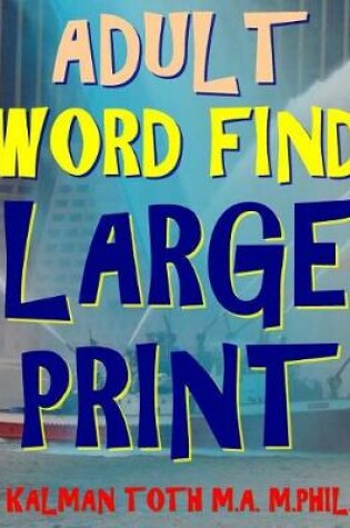 Cover of Adult Word Find Large Print