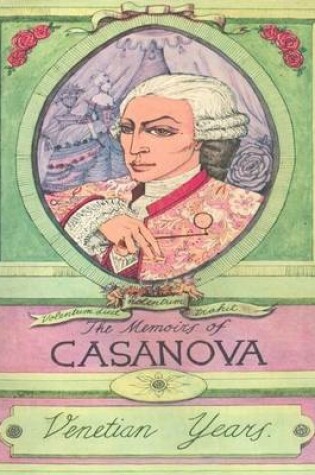Cover of The Memoirs of Casanova: The Venetian Years