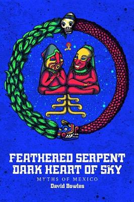 Book cover for Feathered Serpent, Dark Heart of Sky